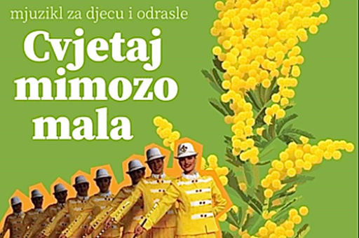 Mjuzikl – Cvjetaj mimozo mala